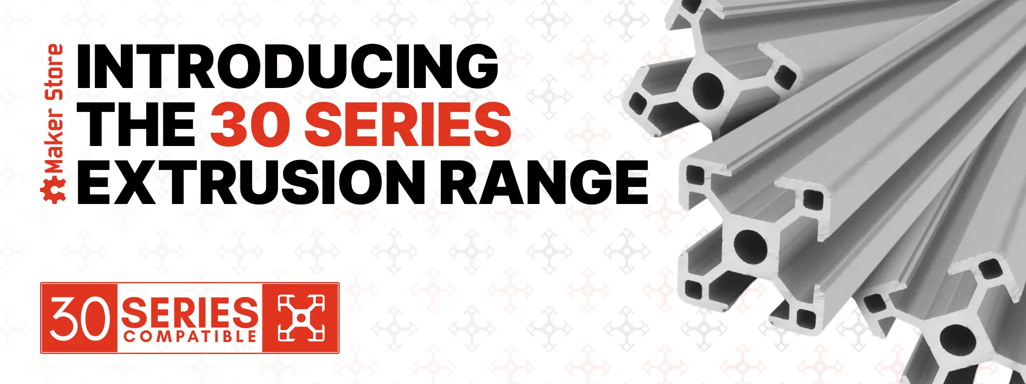 30_series_banner Introducing the 30 series extrusion range